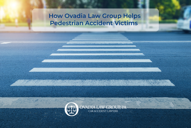 How Ovadia Law Group Helps Pedestrian Accident Victims